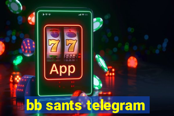 bb sants telegram